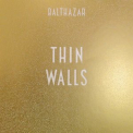 Balthazar - Thin Walls '2015