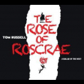 Tom Russell - The Rose Of Roscrae '2015