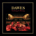 Dawes - Nothing Is Wrong '2011