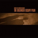 Dillinger Escape Plan, The - Under The Running Board [EP] '1998