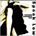 Tsuyoshi Yamamoto Trio - Speak Low '2001