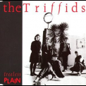 The Triffids - Treeless Plain '2007