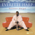 Everette Harp - Better Days '1998