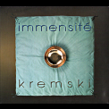 Alain Kremski - Immensite '2006