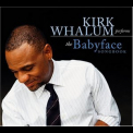 Kirk Whalum - The Babyface Songbook '2005