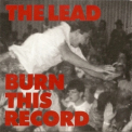 The Lead - Burn This Record '1989