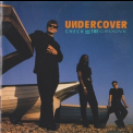 Undercover - Check Out The Groove '1992