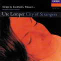 Ute Lemper - City Of Strangers '1995