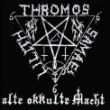 Thromos - Alte Okkulte Macht '2010