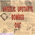Angelic Upstarts - Bombed Out '1991