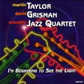 David Grisman & Martin Taylor - I'm Beginning To See The Light '1999