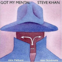 Steve Khan - Got My Mental '1996