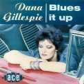 Dana Gillespie - Blues It Up '1990
