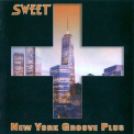 The Sweet - New York Groove Plus '2015