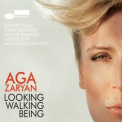 Aga Zaryan - Looking Walking Being '2010