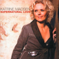 Katrine Madsen - Supernatural Love '2006