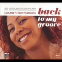 Elisabeth Kontomanou - Back To My Groove '2007