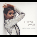 Kellylee Evans - I Remember When '2013