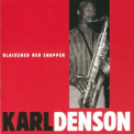 Karl Denson - Blackened Red Snapper '1992