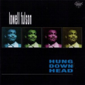 Lowell Fulson - Hung Down Head (1991 Reissue) '1970