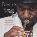 Marcus Printup - Desire '2013