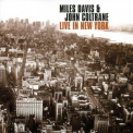 Miles Davis & John Coltrane - Live In New York '2006  (1958-1959)