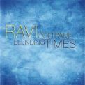 Ravi Coltrane - Blending Times '2009