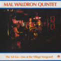 Mal Waldron Quintet - The Git Go - Live At The Village Vanguard '1987