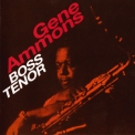 Gene Ammons - Boss Tenor + Angel Eyes '2011