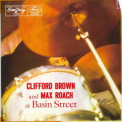 Clifford Brown - Clifford Brown And Max Roach At Basin Street '1956