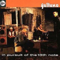 Galliano - In Pursuit Of The 13th Note '1991