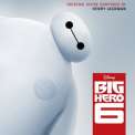 Henry Jackman - Big Hero 6 [OST] '2014
