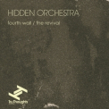 Hidden Orchestra - Fourth Wall / The Revival '2013