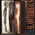 Slawterhouse - Live '1991