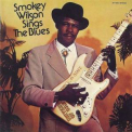 Smokey Wilson - Sings The Blues '1998