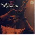 Dusko Goykovich - Good Old Days '1996