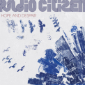 Radio Citizen - Hope And Despair '2010