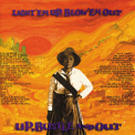 Up, Bustle & Out - Light 'em Up, Blow 'em Out '1997