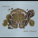 Elefish Jellyphant - Live Human '2000