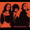 Trio Exklusiv - Trio Exklusiv '2002