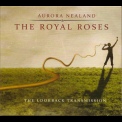 Aurora Nealand & The Royal Roses - The Lookback Transmission '2014