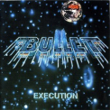 Bullet - Execution '1981