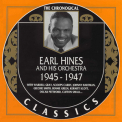 Earl Hines & His Orchestra - 1945-1947 '1999