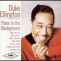 Duke Ellington & His Orchestra - Piano In The Background '2004