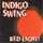 Indigo Swing - Red Light! '1999