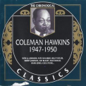 Coleman Hawkins - The Chronological Classics 1947-1950 '2001