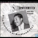 Slim Gaillard - Slim Gaillard At Birdland 1951 '1951