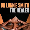 Dr. Lonnie Smith - The Healer '2012