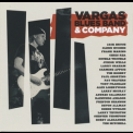 Vargas Blues Band - Vargas Blues Band & Company '2012