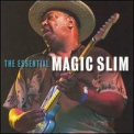 Magic Slim - The Essential Magic Slim '2007